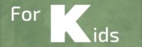 For Kids
