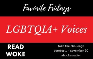 Favorite Fridays LGBTQIA+ Voices