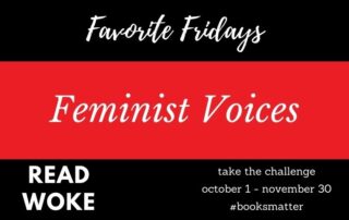 Favorite Fridays Feminist Voices