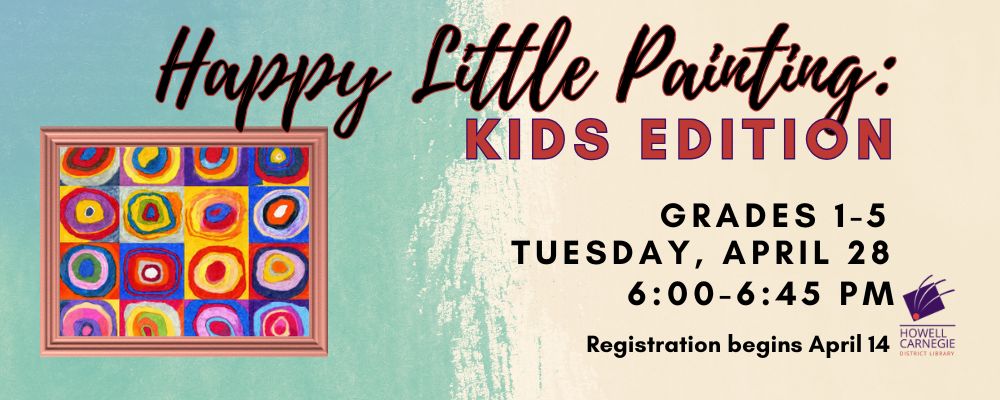 Register for April Kids Edition Happy Little Painting