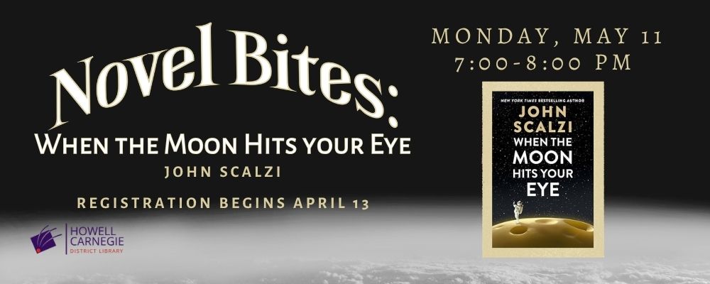 Register for Novel Bites When the Moon Hits Your Eye