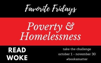 Favorite Fridays Poverty & Homelessness