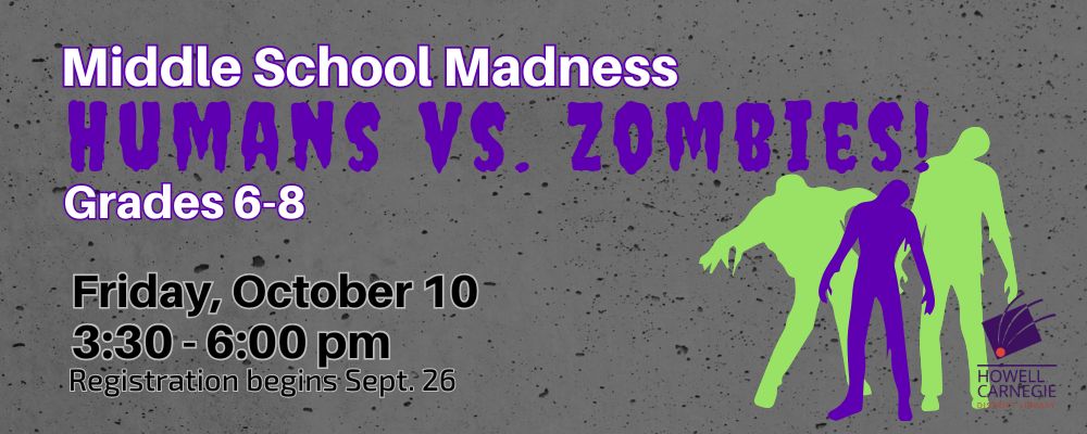 Register for Middle School Madness Humans vs. Zombies