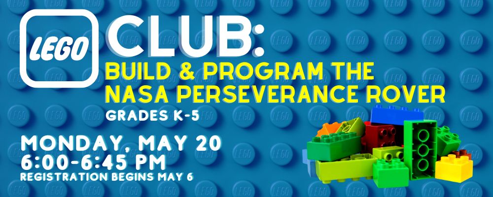 Register for Lego Club: Build and Program the NASA Perseverance Rover