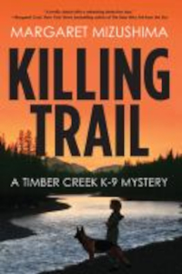 Killing Trail: A Timber Creek & K-9 Mystery